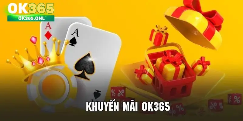 Điều kiện để anh em nhận khuyến mãi OK365