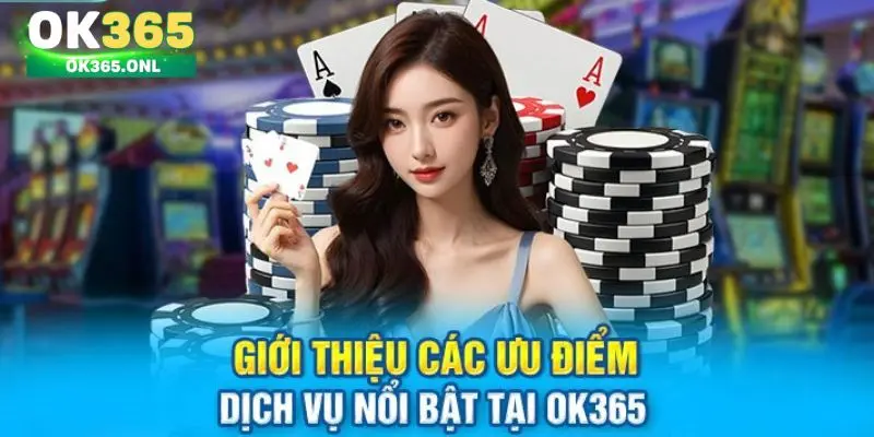 Khám phá điểm mạnh vượt trội của OK365