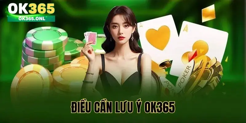 Một số lưu ý khi tham gia đăng ký OK365